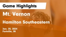 Mt. Vernon  vs Hamilton Southeastern  Game Highlights - Jan. 20, 2024