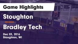 Stoughton  vs Bradley Tech  Game Highlights - Dec 03, 2016
