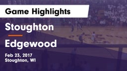 Stoughton  vs Edgewood Game Highlights - Feb 23, 2017