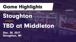 Stoughton  vs TBD at Middleton Game Highlights - Dec. 28, 2017