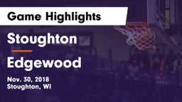 Stoughton  vs Edgewood  Game Highlights - Nov. 30, 2018