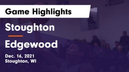 Stoughton  vs Edgewood  Game Highlights - Dec. 16, 2021