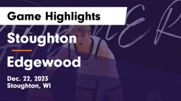 Stoughton  vs Edgewood  Game Highlights - Dec. 22, 2023