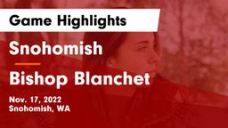 Snohomish  vs Bishop Blanchet Game Highlights - Nov. 17, 2022
