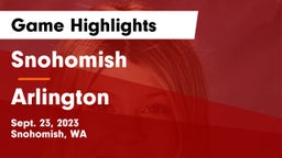 Snohomish  vs Arlington  Game Highlights - Sept. 23, 2023