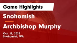 Snohomish  vs Archbishop Murphy  Game Highlights - Oct. 18, 2023