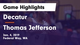 Decatur  vs Thomas Jefferson  Game Highlights - Jan. 4, 2019