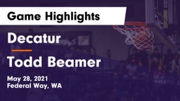 Decatur  vs Todd Beamer  Game Highlights - May 28, 2021