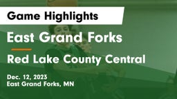 East Grand Forks  vs Red Lake County Central Game Highlights - Dec. 12, 2023