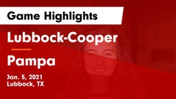 Lubbock-Cooper  vs Pampa  Game Highlights - Jan. 5, 2021
