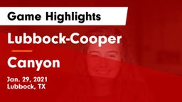 Lubbock-Cooper  vs Canyon  Game Highlights - Jan. 29, 2021