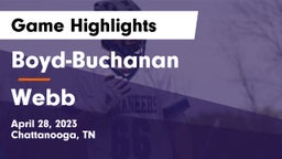 Boyd-Buchanan  vs Webb  Game Highlights - April 28, 2023