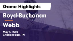 Boyd-Buchanan  vs Webb  Game Highlights - May 5, 2023