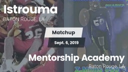 Matchup: Istrouma  vs. Mentorship Academy  2019