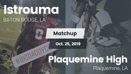 Matchup: Istrouma  vs. Plaquemine High 2019