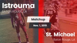 Matchup: Istrouma  vs. St. Michael  2019