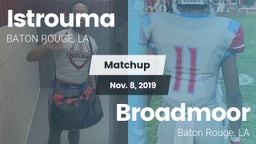 Matchup: Istrouma  vs. Broadmoor  2019