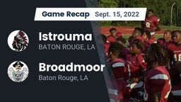 Recap: Istrouma  vs. Broadmoor  2022