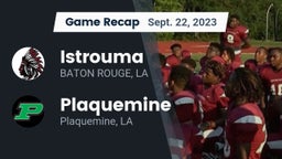 Recap: Istrouma  vs. Plaquemine  2023