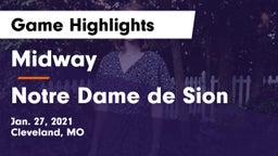 Midway  vs Notre Dame de Sion  Game Highlights - Jan. 27, 2021