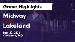 Midway  vs Lakeland  Game Highlights - Feb. 22, 2021