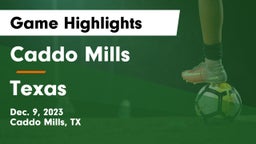 Caddo Mills  vs Texas  Game Highlights - Dec. 9, 2023