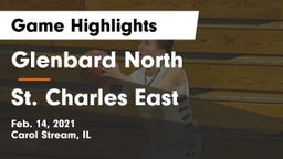 Glenbard North  vs St. Charles East  Game Highlights - Feb. 14, 2021