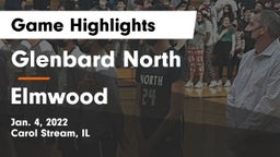 Glenbard North  vs Elmwood  Game Highlights - Jan. 4, 2022