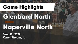 Glenbard North  vs Naperville North  Game Highlights - Jan. 15, 2022