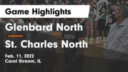 Glenbard North  vs St. Charles North  Game Highlights - Feb. 11, 2022
