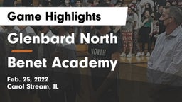 Glenbard North  vs Benet Academy  Game Highlights - Feb. 25, 2022