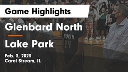 Glenbard North  vs Lake Park  Game Highlights - Feb. 3, 2023