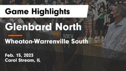 Glenbard North  vs Wheaton-Warrenville South  Game Highlights - Feb. 15, 2023