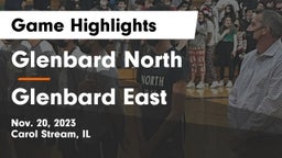 Glenbard North  vs Glenbard East  Game Highlights - Nov. 20, 2023