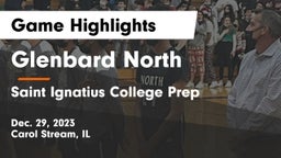 Glenbard North  vs Saint Ignatius College Prep Game Highlights - Dec. 29, 2023