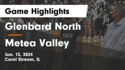 Glenbard North  vs Metea Valley  Game Highlights - Jan. 13, 2024