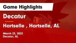 Decatur  vs Hartselle , Hartselle, AL Game Highlights - March 23, 2023