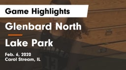 Glenbard North  vs Lake Park  Game Highlights - Feb. 6, 2020