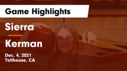 Sierra  vs Kerman  Game Highlights - Dec. 4, 2021
