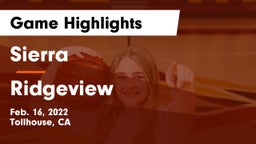 Sierra  vs Ridgeview Game Highlights - Feb. 16, 2022