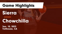 Sierra  vs Chowchilla  Game Highlights - Jan. 10, 2023