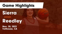 Sierra  vs Reedley  Game Highlights - Nov. 20, 2023