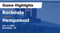 Rockdale  vs Hempstead Game Highlights - Jan. 6, 2022