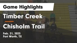 Timber Creek  vs Chisholm Trail  Game Highlights - Feb. 21, 2023