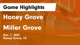 Honey Grove  vs Miller Grove  Game Highlights - Dec. 7, 2023