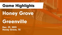 Honey Grove  vs Greenville  Game Highlights - Dec. 29, 2023