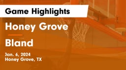 Honey Grove  vs Bland  Game Highlights - Jan. 6, 2024