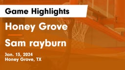 Honey Grove  vs Sam rayburn Game Highlights - Jan. 13, 2024