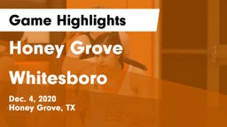 Honey Grove  vs Whitesboro  Game Highlights - Dec. 4, 2020
