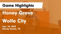Honey Grove  vs Wolfe City  Game Highlights - Jan. 24, 2023